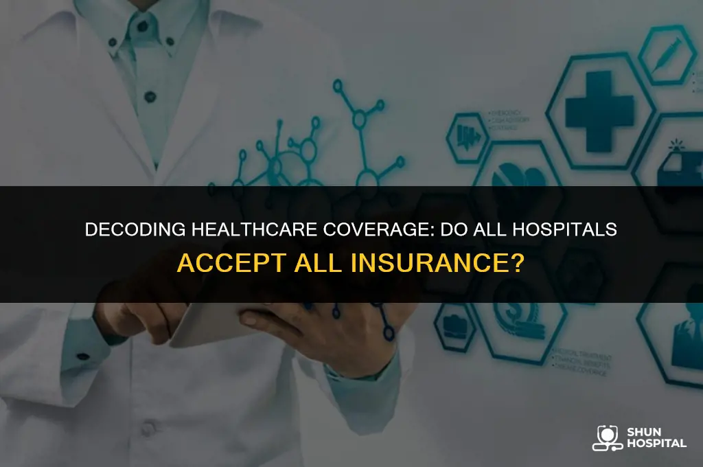 do all hospitals accept all insurance