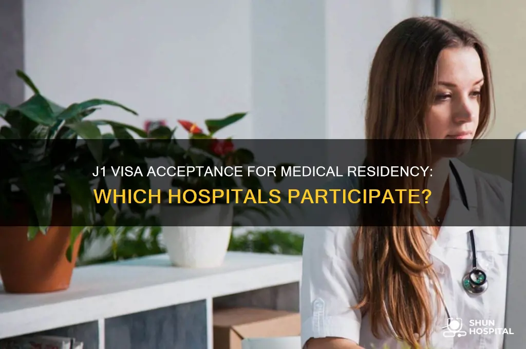 do all hospitals accept j1 visa for medical residency