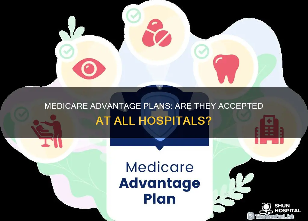 do all hospitals accept medicare advantage plans
