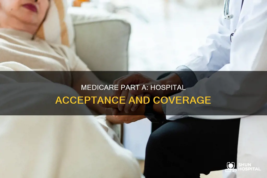 do all hospitals accept medicare part a