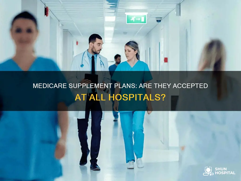 do all hospitals accept medicare supplement plans