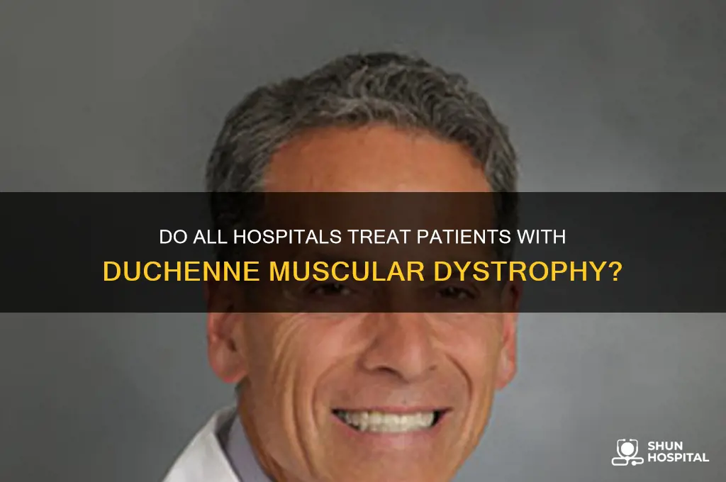 do all hospitals accept to treat people with dmd