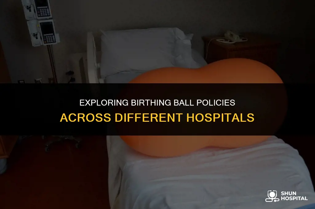 do all hospitals allow birthing ball