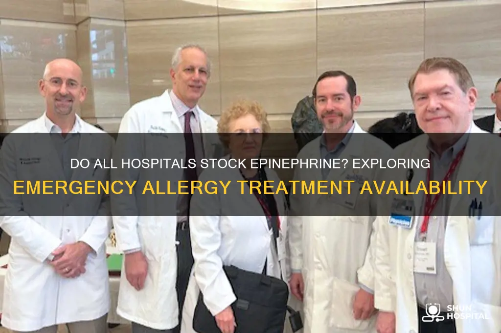 do all hospitals carry epinephrine