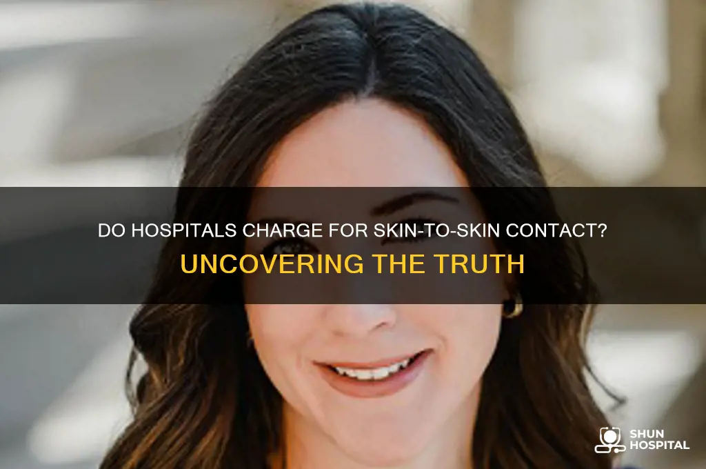 do all hospitals charge for skin-to-skin contact