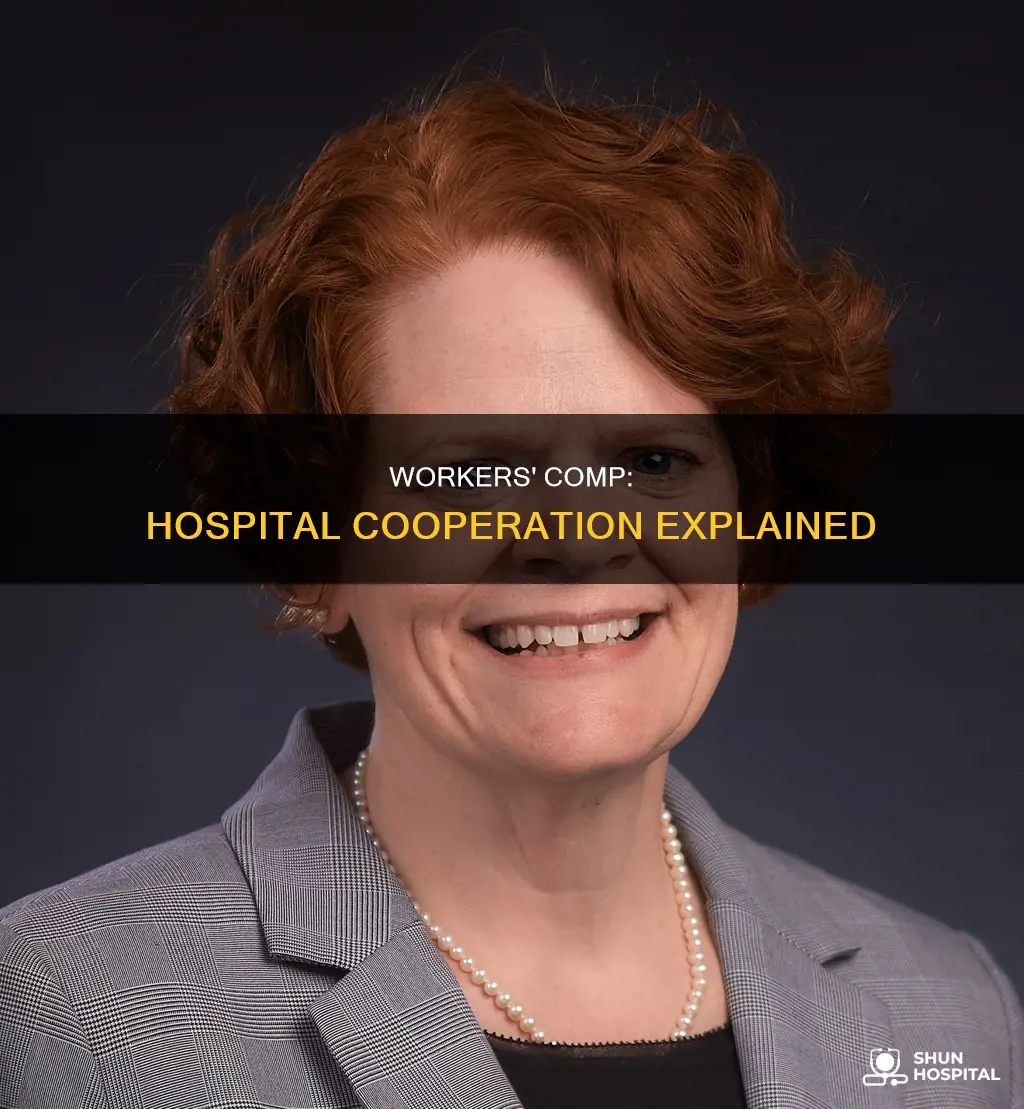 do all hospitals cooperate with workers comp