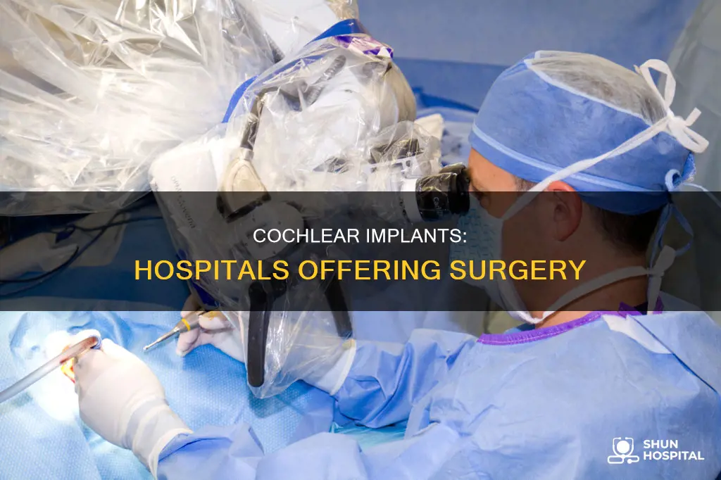 do all hospitals do cochlear implant surgery