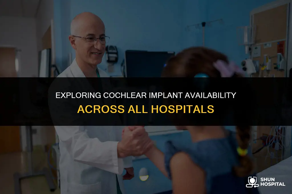do all hospitals do cochlear implants