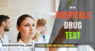Do All Hospitals Drug Test? Exploring Policies and Practices