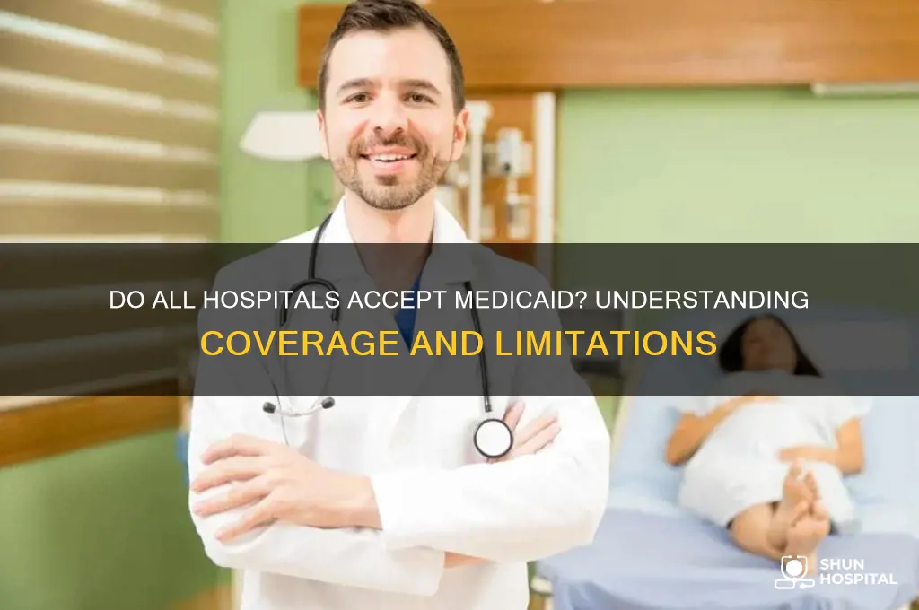 do all hospitals except medicade