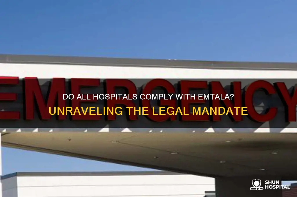do all hospitals follow emtala