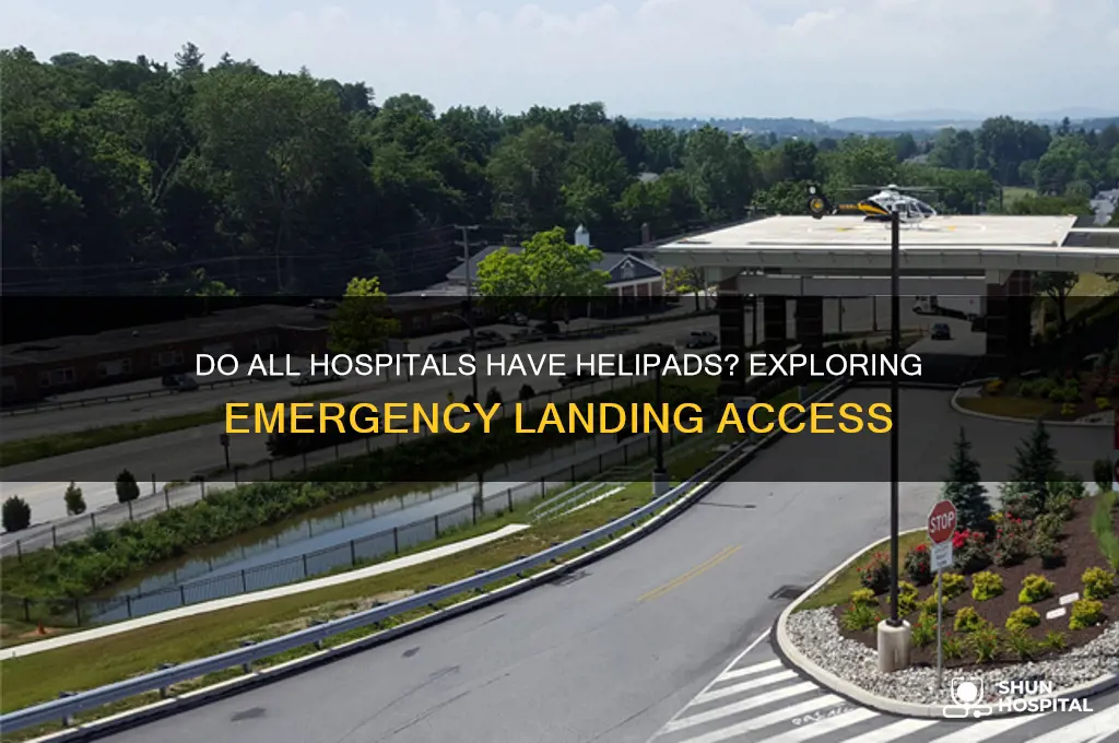 do all hospitals have helipads