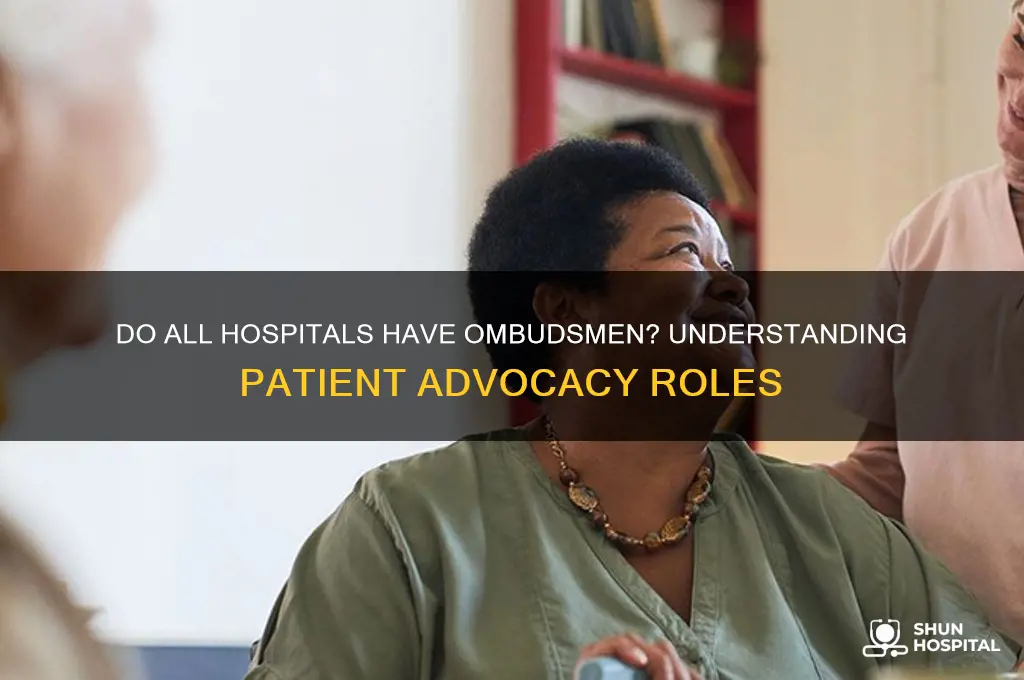 do all hospitals have ombudsman