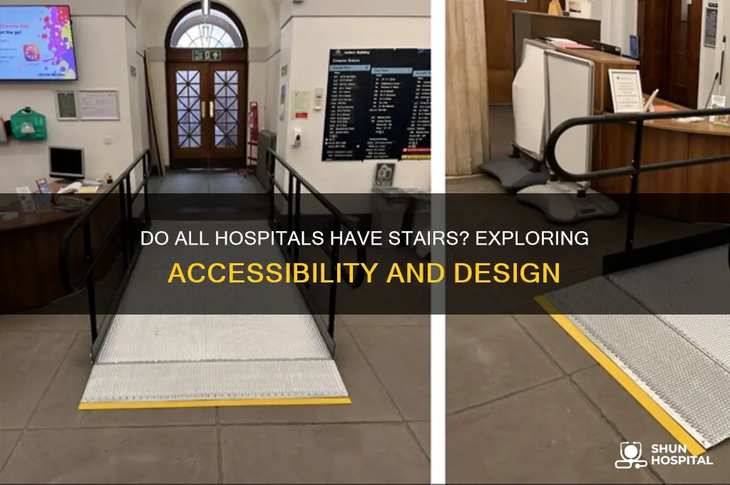 do all hospitals have stairs
