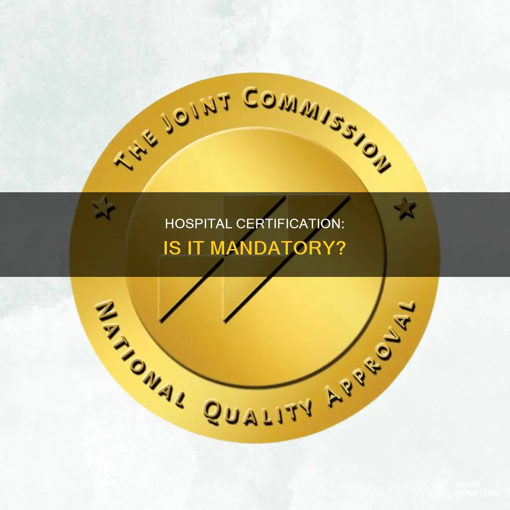 do all hospitals have to be certifid