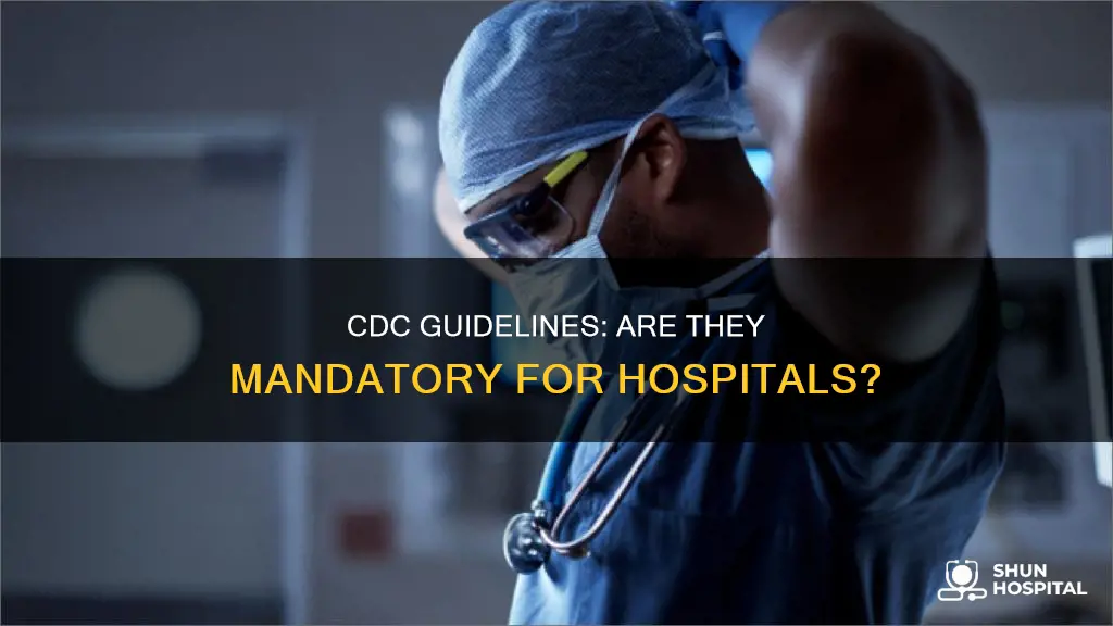 do all hospitals have to follow cdc
