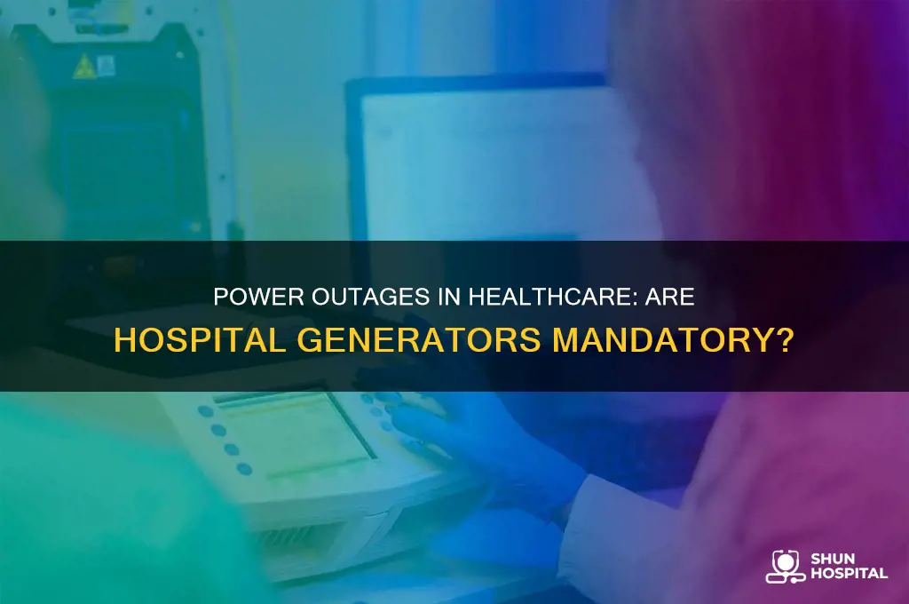 do all hospitals have to have generators for power outages