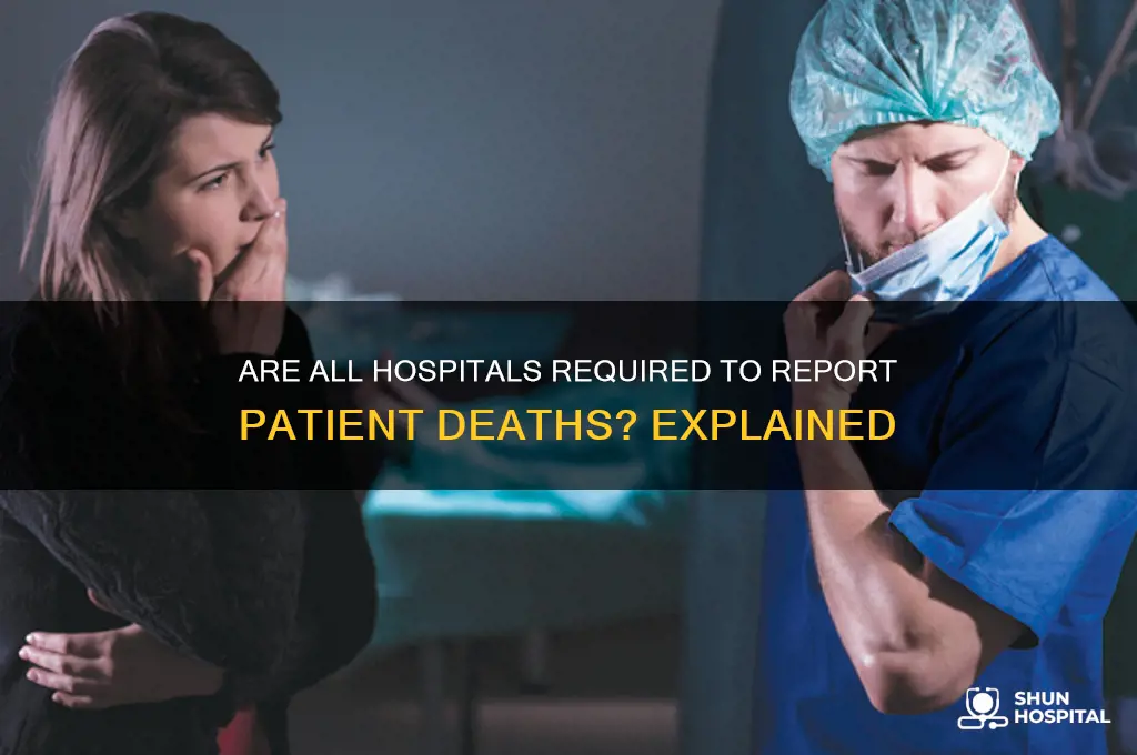 do all hospitals have to report cases of death