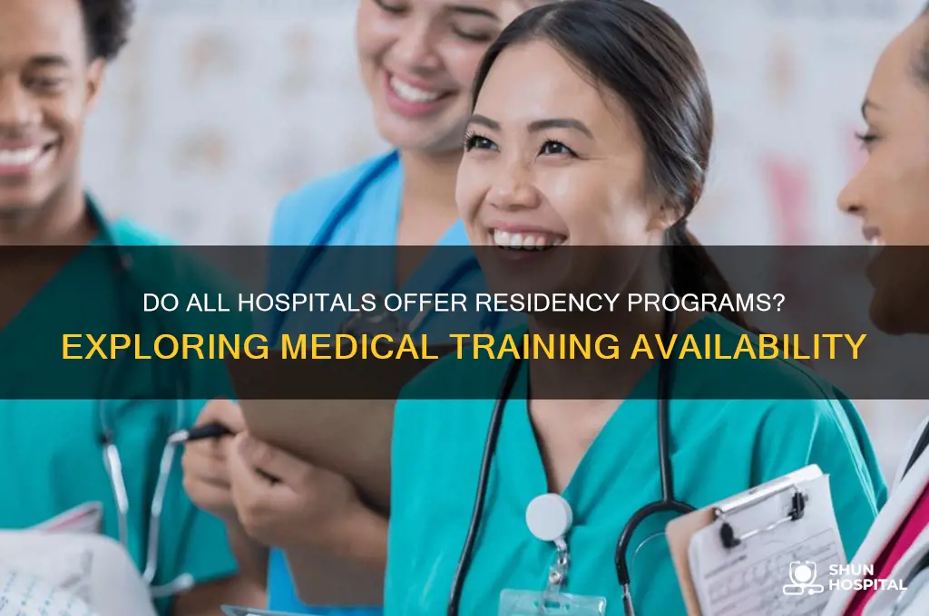 do all hospitals offer residency