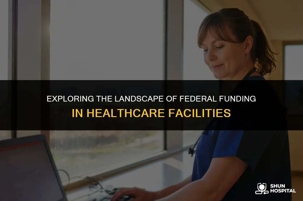 do all hospitals receive federal funding