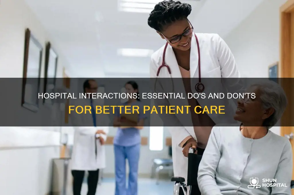 do and dont hospital interaction