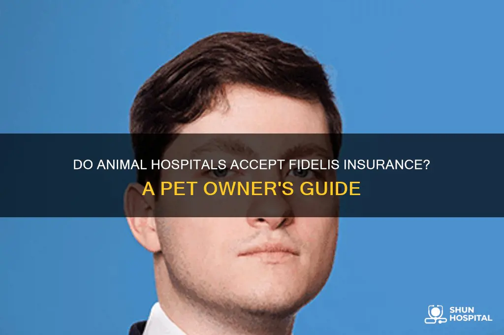do animal hospital accept fidelis