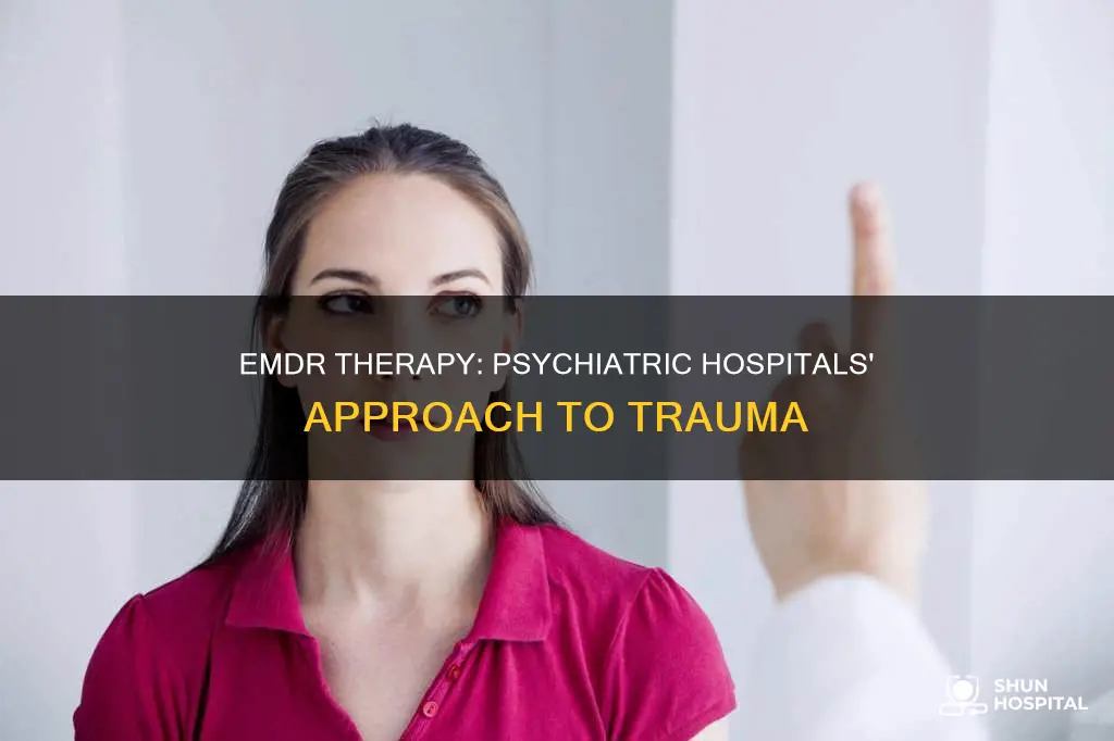 do any psychiatric hospitals utilize emdr therapy
