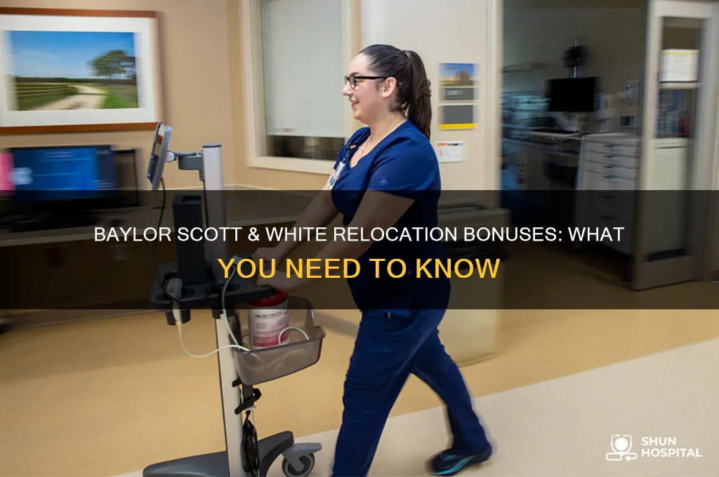 do baylor scott and white hospitals offer relocation bonuses