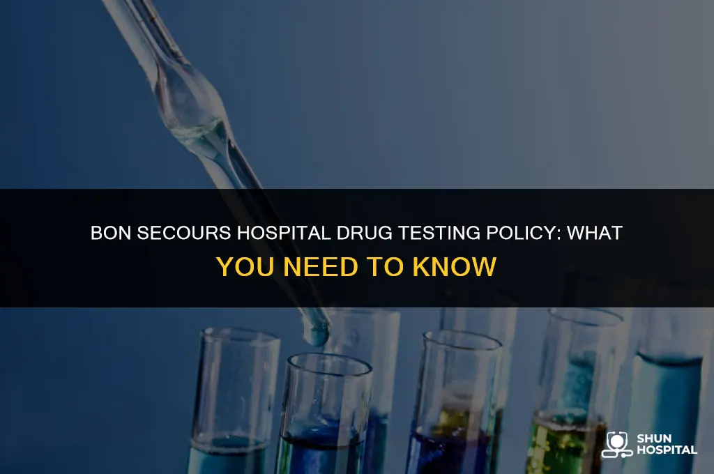 do bon secours hospital drug test