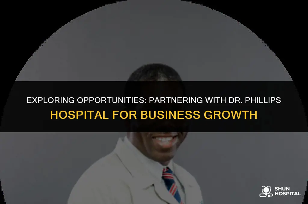 do business with dr phillips hospital