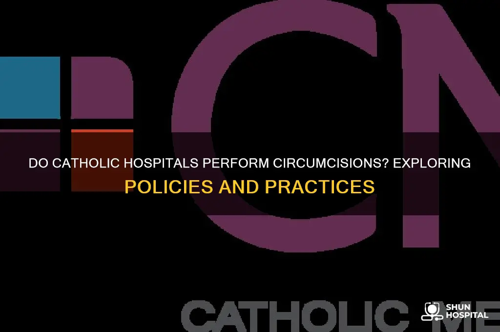 do catgolic hospitals do circumcision
