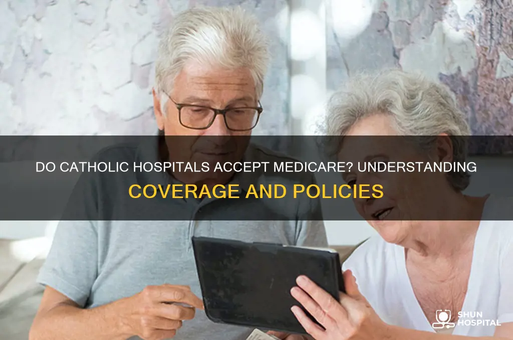 do catholic hospitals accept medicare