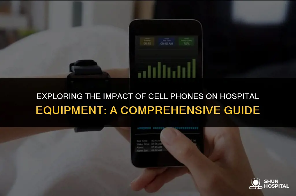 do cell phones affect hospital equipment