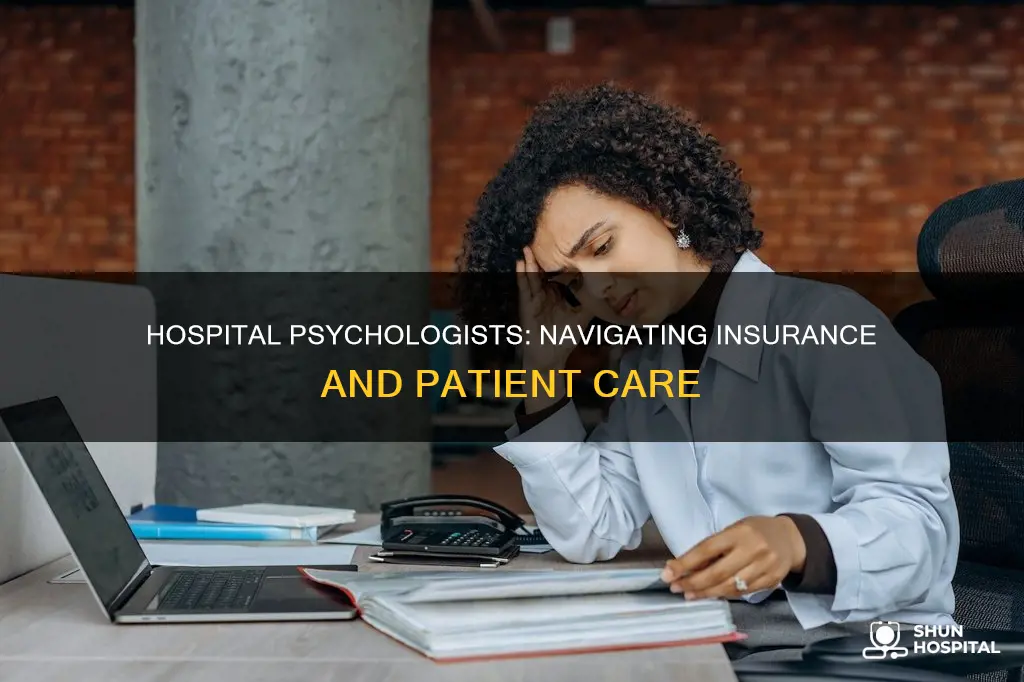 do clinical hospital psuchologist deal with insurance