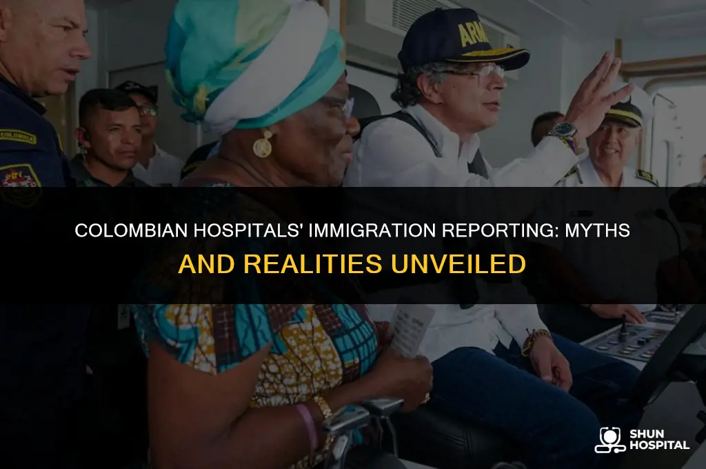 do colombian hospitals report to immigration