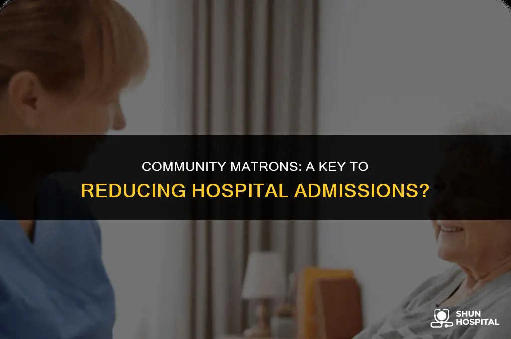 do community matrons reduce hospital admissions