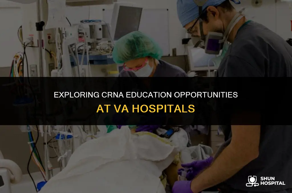 do crna schools like va hospitals