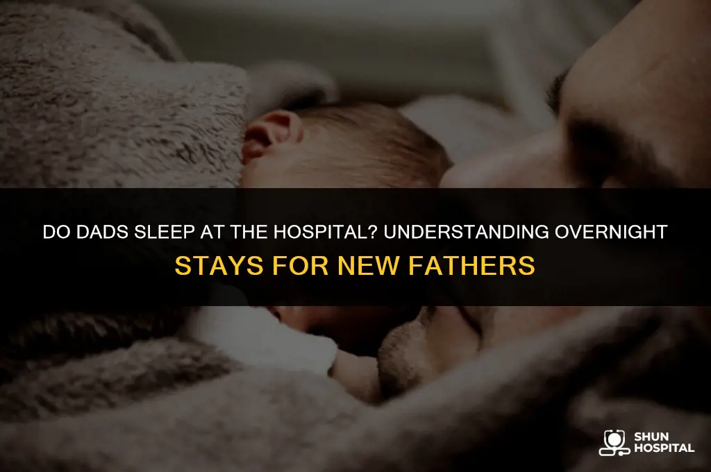 do dads sleep at the hospital