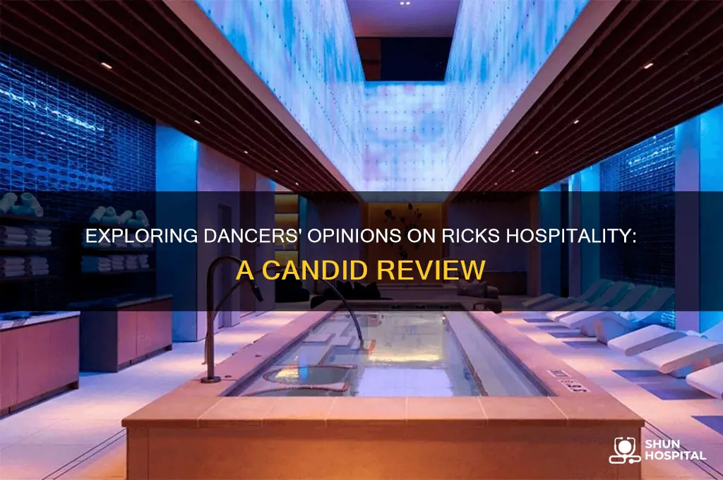 do dancers like ricks hospitality