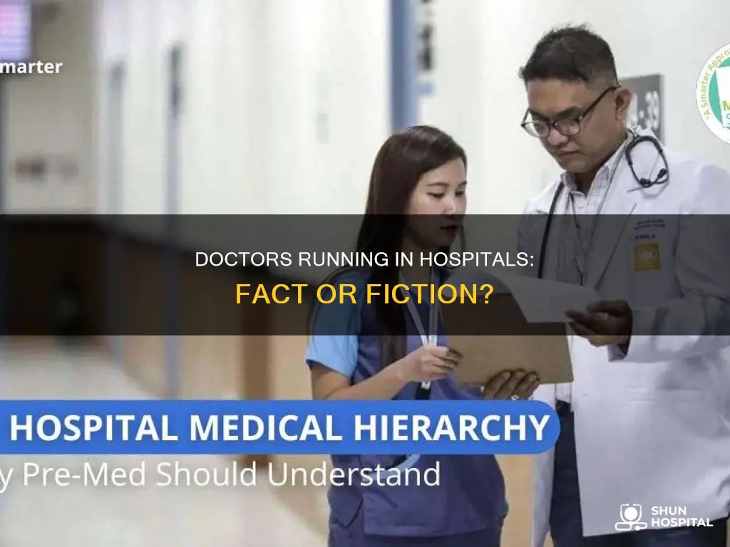 do doctors ever actually run in hospitals
