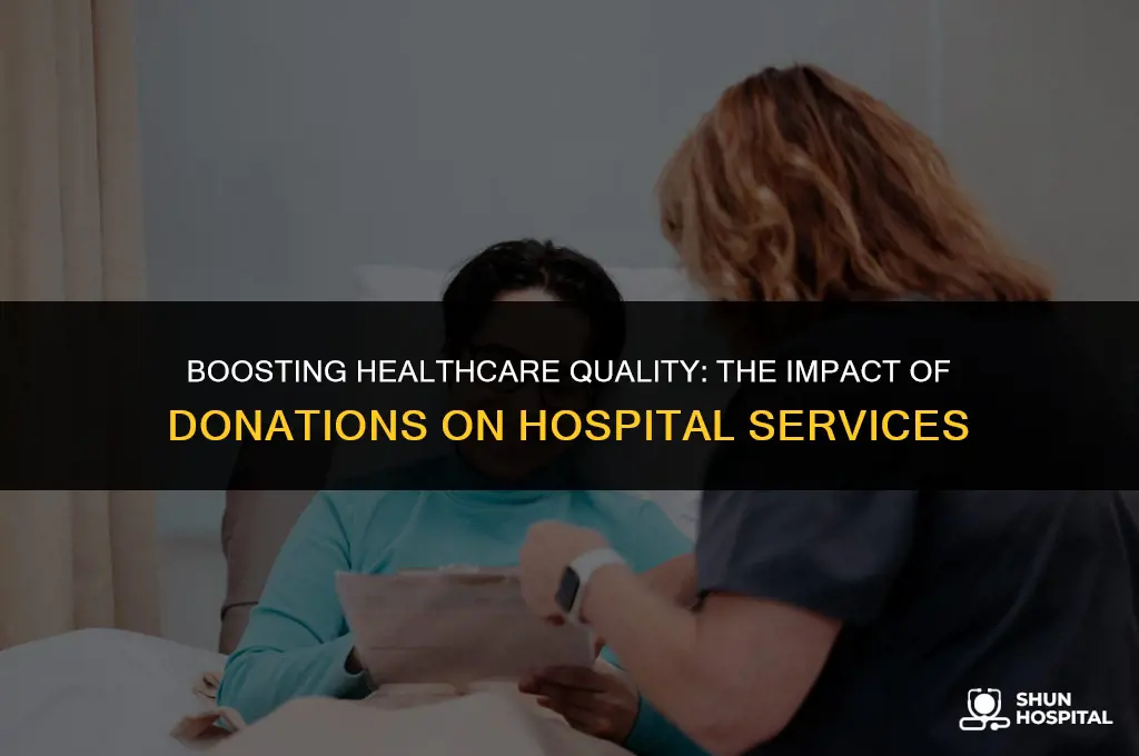 do donation to hospital improve quality