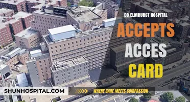Does Elmhurst Hospital Accept Access Cards? A Comprehensive Guide