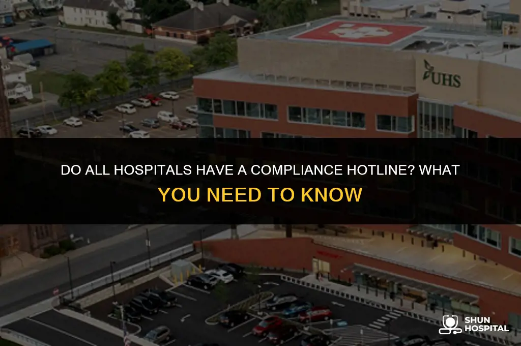 do every hospital have compliance hotline