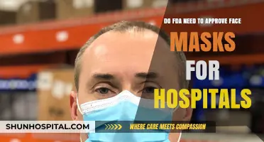 FDA Approval for Hospital Face Masks: Necessary or Not?