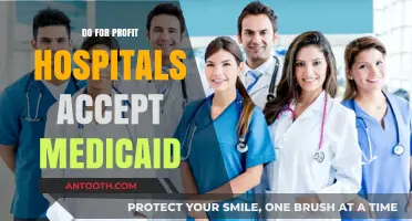 Do For-Profit Hospitals Accept Medicaid: A Comprehensive Guide
