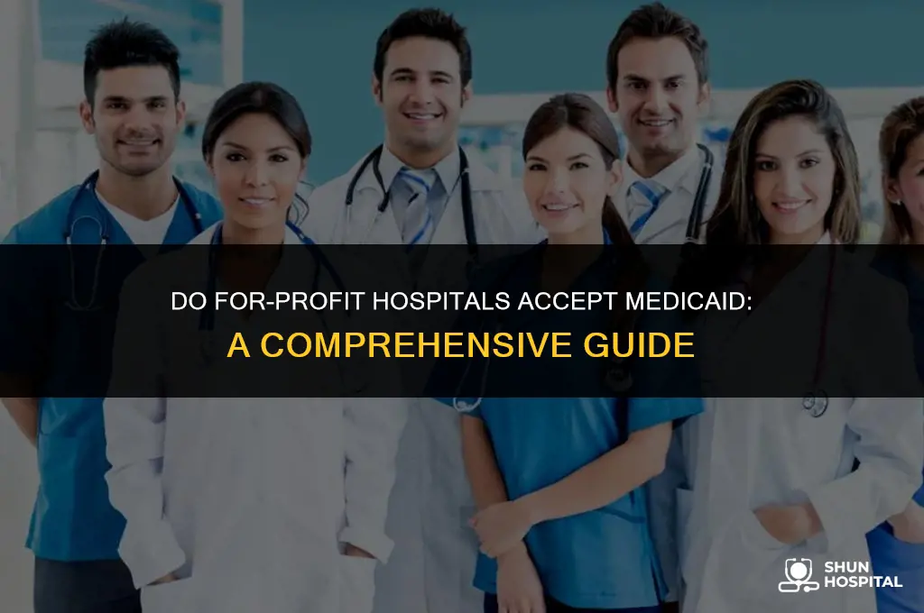 do for profit hospitals accept medicaid