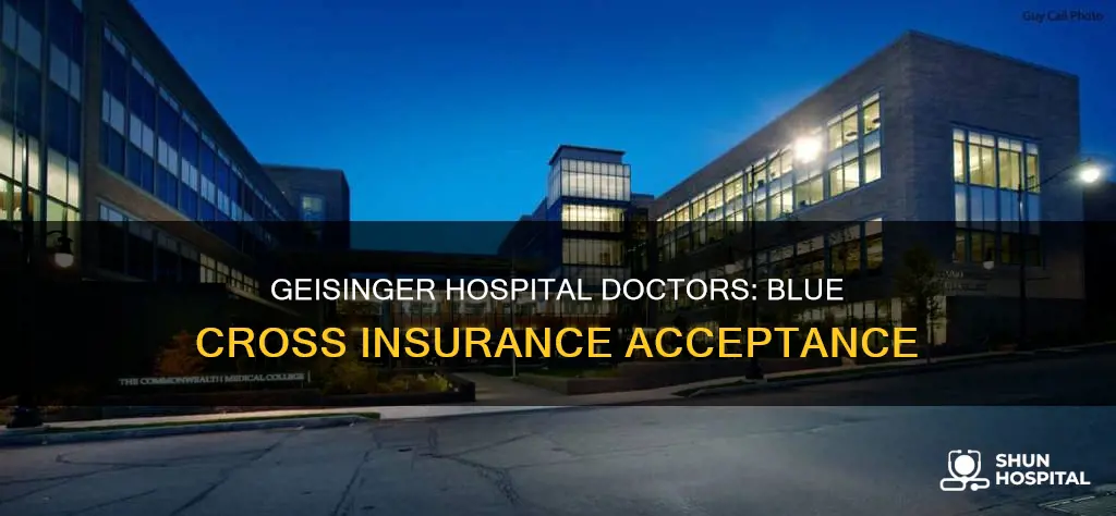 do geisinger hospital doctors accept blue cross