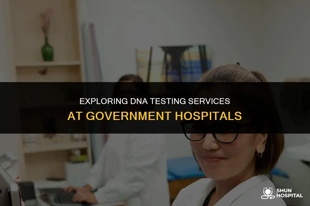 do government hospital do dna test