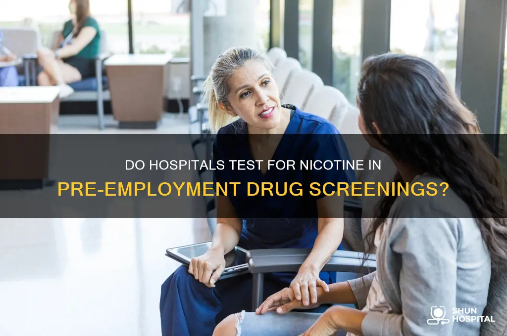do ho hospital employments test for nicotine in drug tests