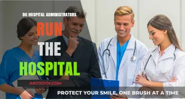 Who's Really in Charge? The Role of Hospital Administrators